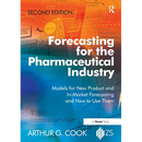 Forecasting for the Pharmaceutical Industry: Models for New Product and In-Market Forecasting and How to Use Them