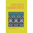 The Influence of Islamic Values on Management Practice