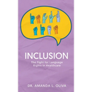 Inclusion: The Fight for Language Rights in Healthcare