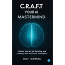 C.R.A.F.T. Your AI Mastermind