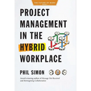 Project Management in the Hybrid Workplace