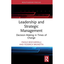 Leadership and Strategic Management: Decision-Making in Times of Change