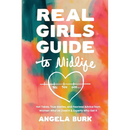 Real Girls Guide to Midlife: Hot Takes, True Stories, and Fearless Advice from Women Who've Lived It & Experts Who Get It