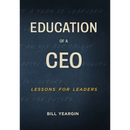 Education of a CEO: Lessons for Leaders