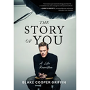 The Story of You: A Life Rewritten