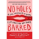 No Holes Barred: A Dual Manifesto of Sexual Exploration and Power