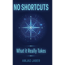 No Shortcuts: What It Really Takes
