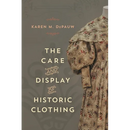 The Care and Display of Historic Clothing