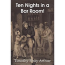 Ten Nights in a Bar Room!