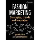 Fashion Marketing: Strategies, Trends and Innovation