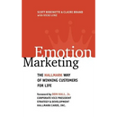 Emotion Marketing: The Hallmark Way of Winning Customers for Life