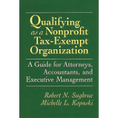 Qualifying as a Nonprofit Tax-Exempt Organization: A Guide for Attorneys, Accountants, and Executive Management