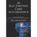 AI Self-Driving Cars Accordance: Practical Advances In Artificial Intelligence And Machine Learning