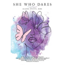 She Who Dares
