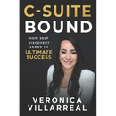 C-Suite Bound: How Self-Discovery Leads to Ultimate Success