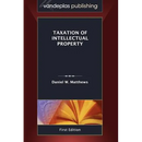Taxation of Intellectual Property, First Edition 2011