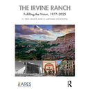 The Irvine Ranch: Fulfilling the Vision, 1977-2025