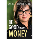 Be Good With Money