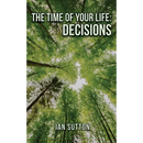 The Time of Your Life: Decisions (Second Edition)