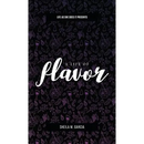 Life As She Does It Presents: A Life of Flavor