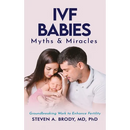 IVF Babies: Myths and Miracles