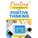 Creating a Copyright with Positive Thinking