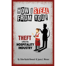 How I Steal From You! Theft within the Hospitality Industry