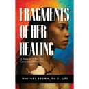 Fragments of Her Healing