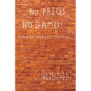 No Prices No Games!: Four Economic Models