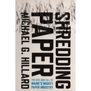 Shredding Paper: The Rise and Fall of Maine's Mighty Paper Industry