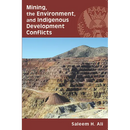 Mining, the Environment, and Indigenous Development Conflicts