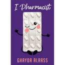 I Pharmacist
