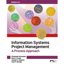 Information Systems Project Management: A Project Approach, Edition 2.0