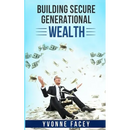 Building Secure Generational Wealth
