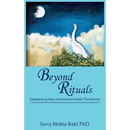 Beyond Rituals: Deepening Your Connection With The Divine