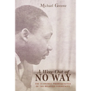 A Way Out of No Way