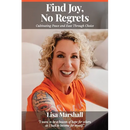 Find Joy, No Regrets: Cultivating Peace and Ease Through Choice