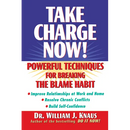 Take Charge Now!: Powerful Techniques for Breaking the Blame Habit
