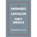 The Emergence of Capitalism in Early America