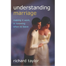 Understanding Marriage: Making It Work, or Knowing When to Leave