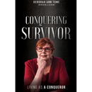Conquering Survivor: Living As A Conqueror