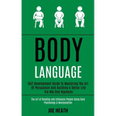 Body Language: Self Development Guide to Mastering the Art of Persuasion and Building a Better Life via Nlp and Hypnosis (The Art of Reading and Influ