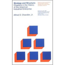 Strategy and Structure: Chapters in the History of the American Industrial Enterprise