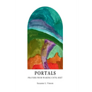 Portals: Prayers from Waking Until Rest