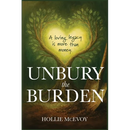 Unbury the Burden