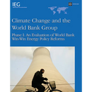 Climate Change and the World Bank Group: Phase I - An Evaluation of World Bank Win-Win Energy Policy Reforms
