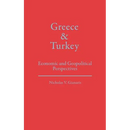 Greece and Turkey: Economic and Geopolitical Perspectives