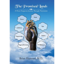 The Promised Lands: A Heart Surgeons Journey Through Narcissism