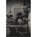 The Body Impolitic: Artisans and Artifice in the Globa Hierarchy of Value