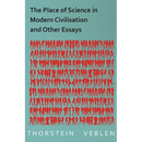 The Place of Science in Modern Civilisation and Other Essays